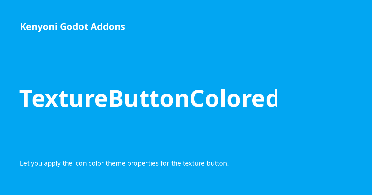 TextureButtonColored - Kenyoni Godot Addons
